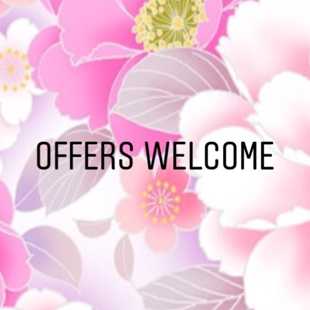 Offers Always Welcome!